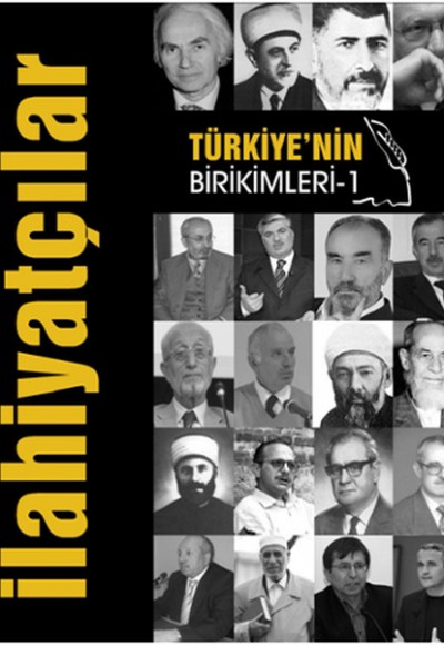 Türkiye'nin Birikimleri - İlahiyatçılar Türkiye'nin Birikimleri - İlahiyatçılar