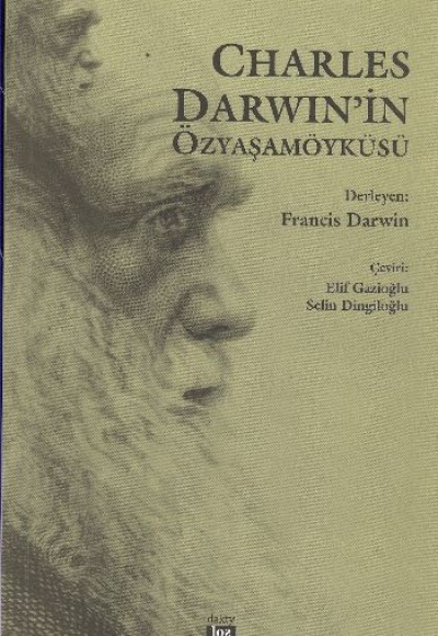 Charles Darwin'in Özyaşamöyküsü Charles Darwin'in Özyaşamöyküsü