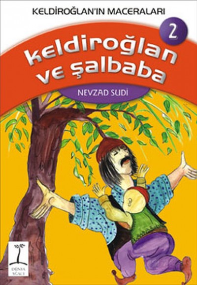 Keldiroğlan ve Şalbaba -2 Keldiroğlan ve Şalbaba -2