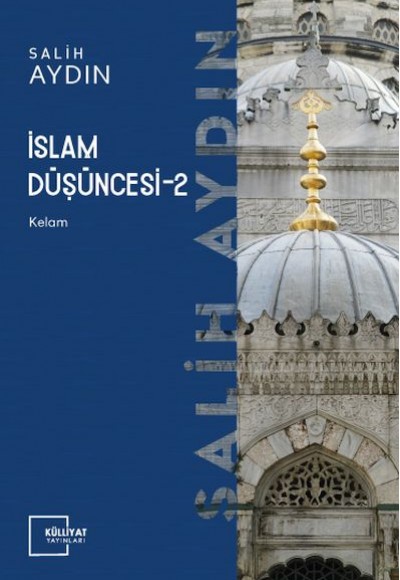 İslam Düşüncesi 2 / Kelam İslam Düşüncesi 2 / Kelam