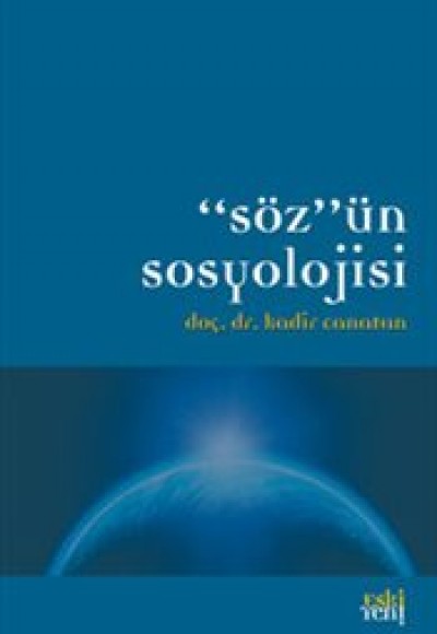 Söz'ün Sosyolojisi Söz'ün Sosyolojisi