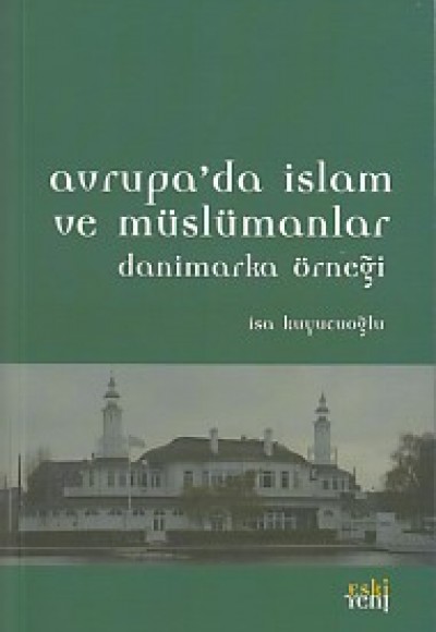 Avrupa'da İslam ve Müslümanlar - Danimarka Örneği Avrupa'da İslam ve Müslümanlar - Danimarka Örneği
