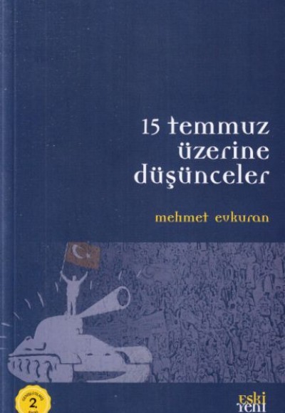 15 Temmuz Üzerine Düşünceler 15 Temmuz Üzerine Düşünceler