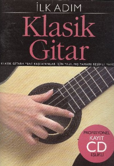 İlk Adım Klasik Gitar (Cd İlaveli)