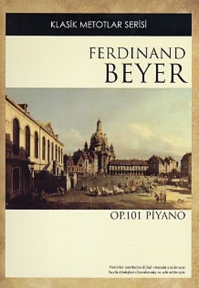 Klasik Metotlar Serisi - Ferdinand Beyer OP. 101 Klasik Metotlar Serisi - Ferdinand Beyer OP. 101