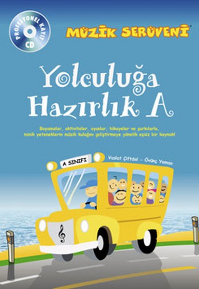 Müzik Serüveni Yolculuğa Hazırlık A Müzik Serüveni Yolculuğa Hazırlık A