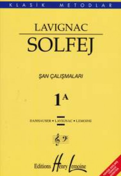 Lavıgnac Solfej 1A Şan Çalışmaları Lavıgnac Solfej 1A Şan Çalışmaları