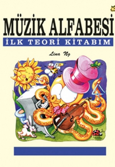 Müzik Alfabesi İlk Teori Kitabım Müzik Alfabesi İlk Teori Kitabım