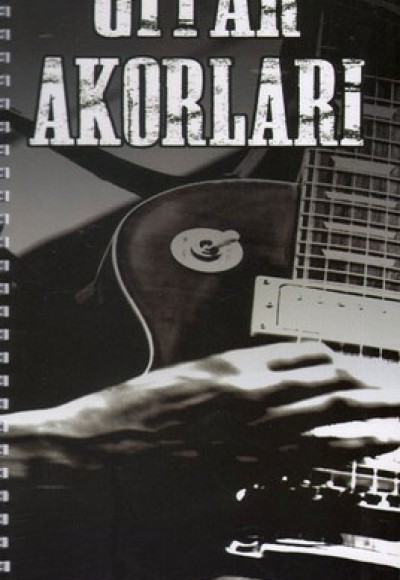 Müzisyenin El Kitabı: Gitar Akorları Müzisyenin El Kitabı: Gitar Akorları