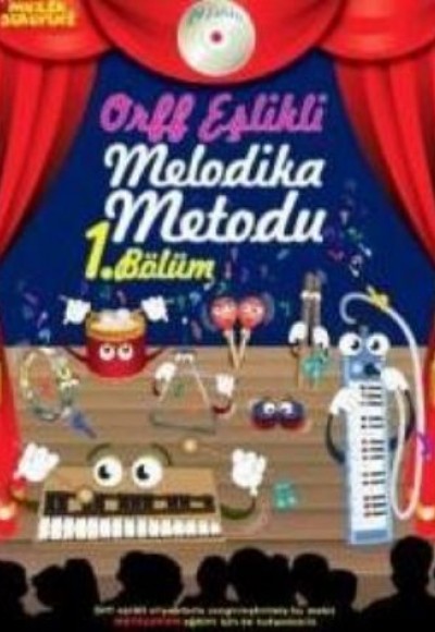 Müzik Serüveni Orff Eşlikli Melodika Metodu 1. Bölüm (Cdli) Müzik Serüveni Orff Eşlikli Melodika Metodu 1. Bölüm (Cdli)