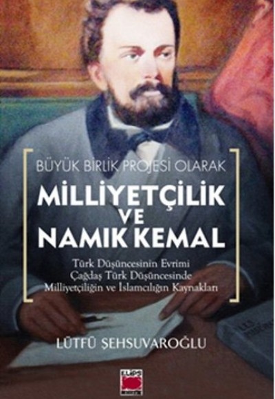 Milliyetçilik ve Namık Kemal Milliyetçilik ve Namık Kemal