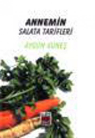 Annemin Salata Tarifleri Annemin Salata Tarifleri