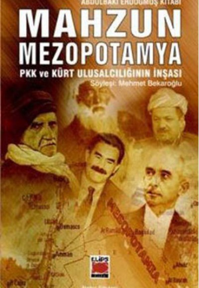 Mahzun Mezopotamya Pkk ve Kürt Ulusalcılığının İnşası Mahzun Mezopotamya Pkk ve Kürt Ulusalcılığının İnşası