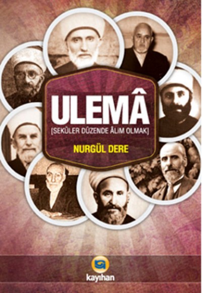 Ulema Seküler Düzende Alim Olmak Ulema Seküler Düzende Alim Olmak