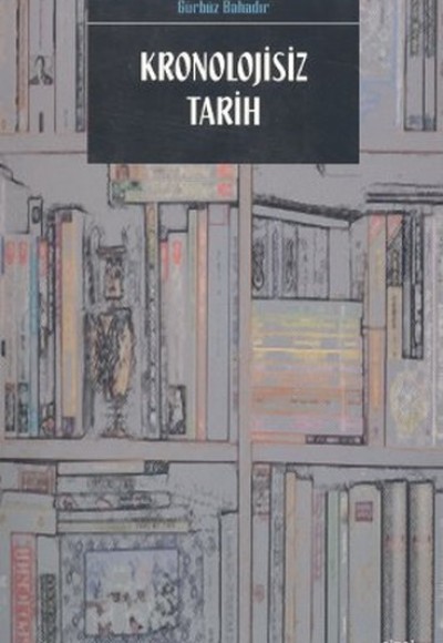 Kronolojisiz Tarih Kronolojisiz Tarih