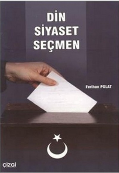Din Siyaset Seçmen Din Siyaset Seçmen