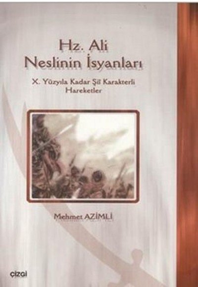 Hz. Ali Neslinin İsyanları Hz. Ali Neslinin İsyanları