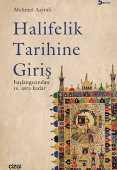 Halifelik Tarihine Giriş Halifelik Tarihine Giriş
