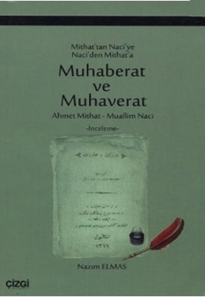 Mithat’tan Naci’ye Naci’den Mithat’a Muhaberat ve Muhaverat Mithat’tan Naci’ye Naci’den Mithat’a Muhaberat ve Muhaverat