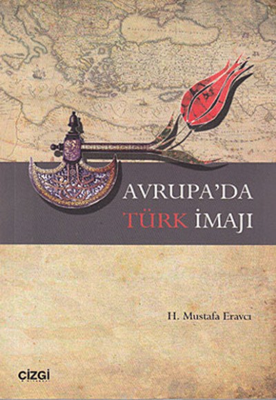 Avrupada Türk İmajı Avrupada Türk İmajı