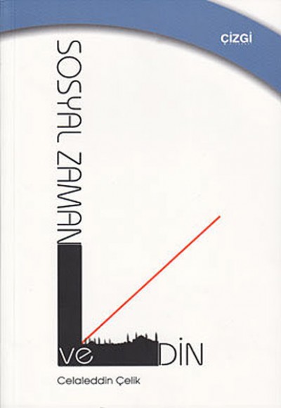 Sosyal Zaman ve Din Sosyal Zaman ve Din