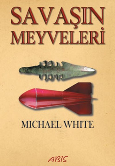 Savaşın Meyveleri Savaşın Meyveleri