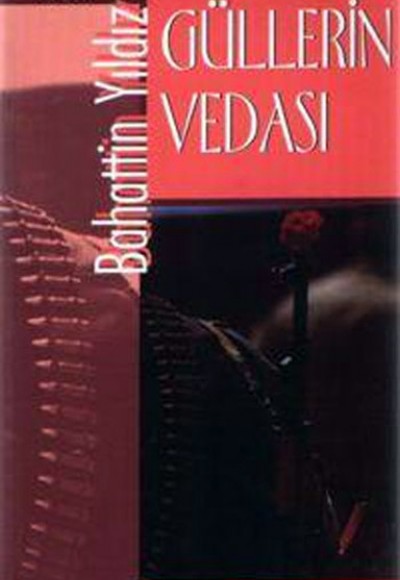 Güllerin Vedası Güllerin Vedası