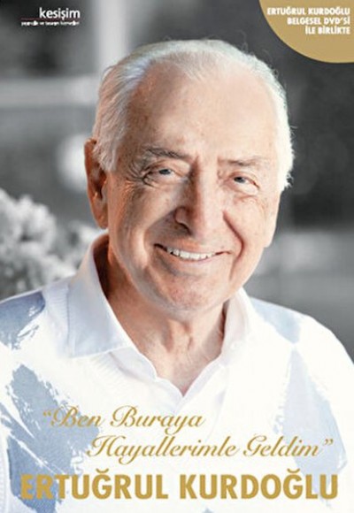 Ben Buraya Hayallerimle Geldim Ben Buraya Hayallerimle Geldim