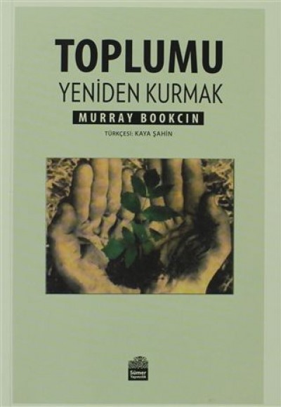 Toplumu Yeniden Kurmak Toplumu Yeniden Kurmak