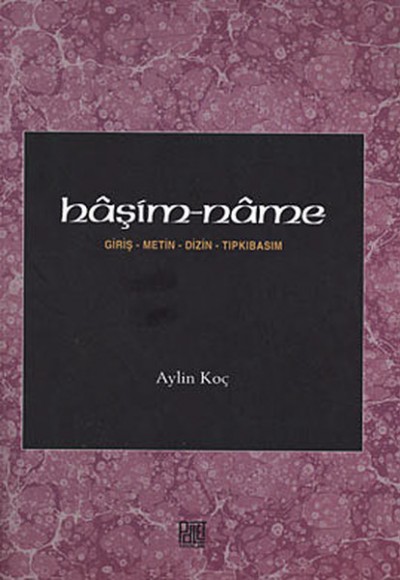 Haşim-name Giriş-Metin-Dizin-Tıpkıbasım Haşim-name Giriş-Metin-Dizin-Tıpkıbasım