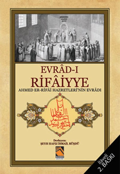 Evrad-ı Rifaiyye Ahmed Er Rifai Evrad-ı Rifaiyye Ahmed Er Rifai