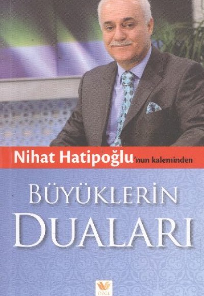 Büyüklerin Duaları Büyüklerin Duaları