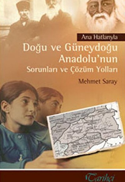 Ana Hatlarıyla Doğu ve Güneydoğu Anadolu’nun Sorunları ve Çözüm Yolları Ana Hatlarıyla Doğu ve Güneydoğu Anadolu’nun Sorunları ve Çözüm Yolları
