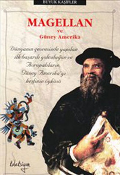 Magellan ve Güney Amerika Magellan ve Güney Amerika