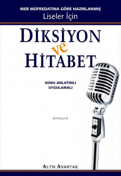 Altın Anahtar Diksiyon ve Hitabet (Liseler İçin) Altın Anahtar Diksiyon ve Hitabet (Liseler İçin)