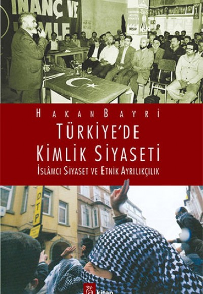 Türkiye'de Kimlik Siyaseti Türkiye'de Kimlik Siyaseti