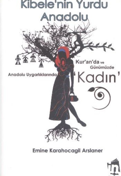 Kibele'nin Yurdu Anadolu Kibele'nin Yurdu Anadolu