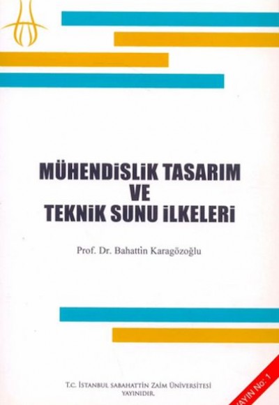 Mühendislik Tasarım ve Teknik Sunu İlkeleri