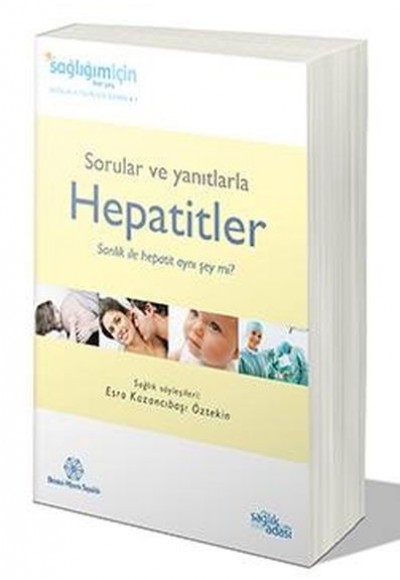 Sorular ve Yanıtlarla Hepatitler Sorular ve Yanıtlarla Hepatitler