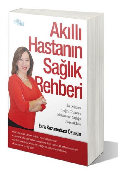 Akıllı Hastanın Sağlık Rehberi Akıllı Hastanın Sağlık Rehberi