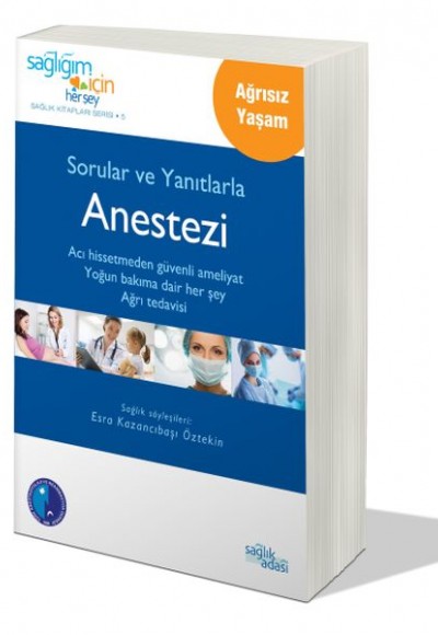 Sorular ve Yanıtlarla Anestezi Sorular ve Yanıtlarla Anestezi