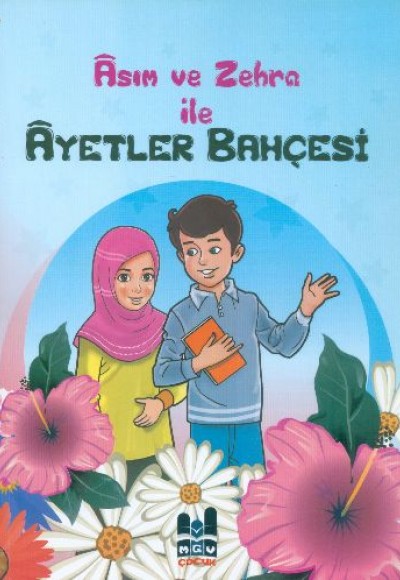 Asım ve Zehra ile Ayetler Bahçesi Asım ve Zehra ile Ayetler Bahçesi