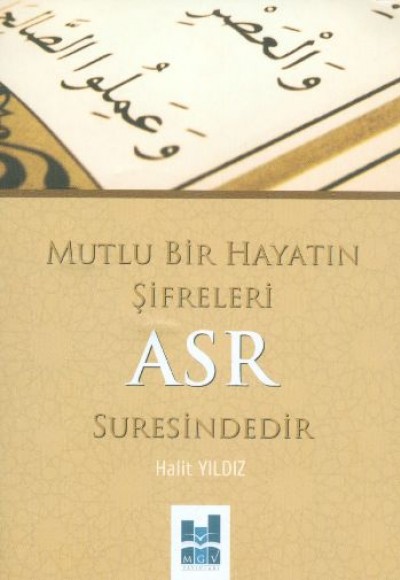 Mutlu Bir Hayatın Şifreleri Asr Suresindedir Mutlu Bir Hayatın Şifreleri Asr Suresindedir