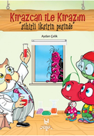 Kirazcan Ile Kirazım - Sihirli ıksirin Peşinde Kirazcan Ile Kirazım - Sihirli ıksirin Peşinde
