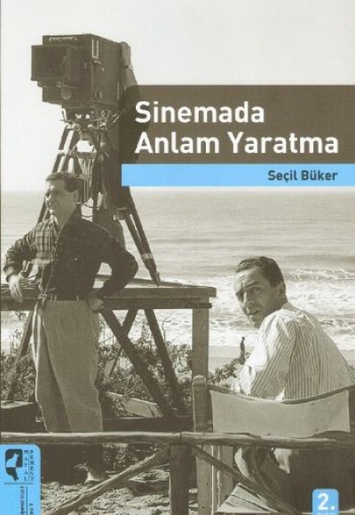 Sinemada Anlam Yaratma Sinemada Anlam Yaratma
