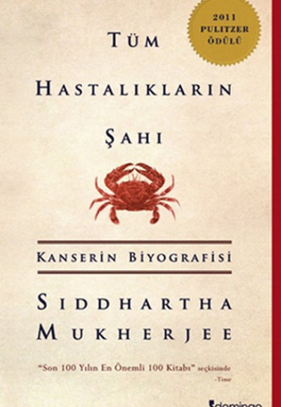 Tüm Hastalıkların Şahı Kanserin Biyografisi Tüm Hastalıkların Şahı Kanserin Biyografisi