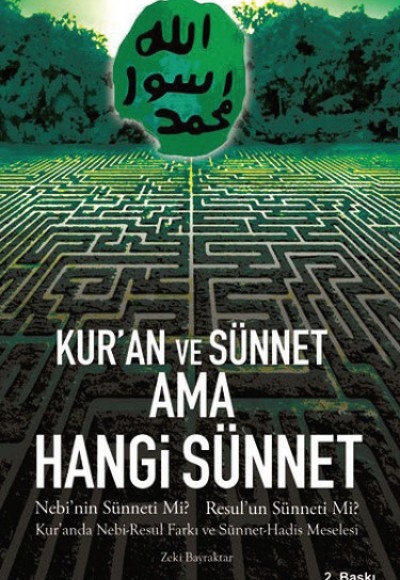 Kur’an ve Sünnet Ama Hangi Sünnet