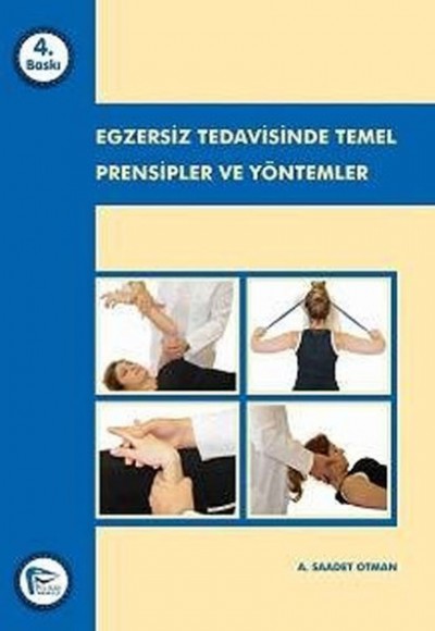 Egzersiz Tedavisinde Temel Prensipler ve Yöntemler Egzersiz Tedavisinde Temel Prensipler ve Yöntemler