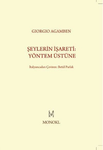 Şeylerin İşareti: Yöntem Üstüne Şeylerin İşareti: Yöntem Üstüne
