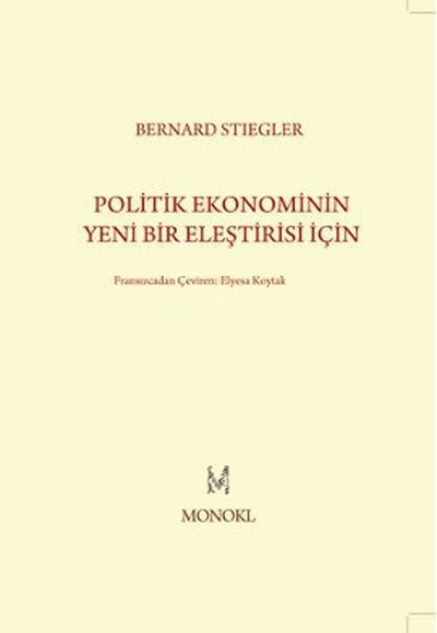 Politik Ekonominin Yeni Bir Eleştirisi İçin Politik Ekonominin Yeni Bir Eleştirisi İçin
